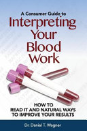 A_consumer_guide_to_interpreting_your_blood_work