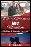 Where_Melodies_Meet_Moonlight__A_Thrilling___Romantic_Love_Story