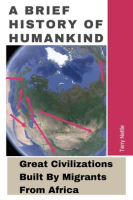 A_Brief_History_Of_Humankind__Great_Civilizations_Built_By_Migrants_From_Africa