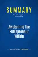 Summary__Awakening_the_Entrepreneur_Within