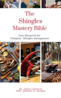The_Shingles_Mastery_Bible__Your_Blueprint_For_Complete_Shingles_Management
