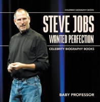 Steve_Jobs_Wanted_Perfection