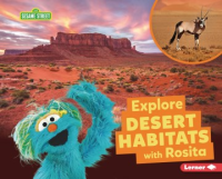 Explore_desert_habitats_with_Rosita