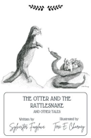 The_Otter_and_the_Rattlesnake_and_Other_Tales