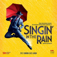 Singin__In_The_Rain__2012_London_Cast_Album_