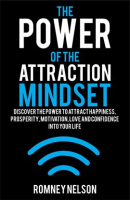 The_Power_of_the_Attraction_Mindset__Discover_the_Power_to_Attract_Happiness__Prosperity__Motivat