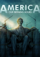 America__Our_Defining_Hours_-_Season_1