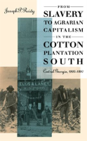 From_Slavery_to_Agrarian_Capitalism_in_the_Cotton_Plantation_South
