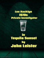 Lee_Hacklyn_1970s_Private_Investigator_in_Tequila_Sunset