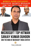 Microsoft_Top_Hitman_Sanjay_Kumar_Duhoon_and_the_Mob_of_Microsoft_India_Center