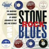 Stone_Rock_Blues__Original_Recordings_Of_Songs_Covered_By_The_Rolling_Stones