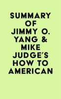 Summary_of_Jimmy_O__Yang___Mike_Judge_s_How_to_American