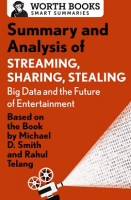 Summary_and_Analysis_of_Streaming__Sharing__Stealing__Big_Data_and_the_Future_of_Entertainment