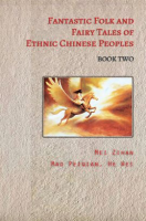 Fantastic_Folk_and_Fairy_Tales_of_Ethnic_Chinese_Peoples_-_Book_Two