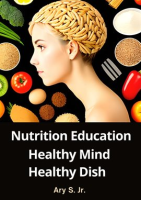 Nutrition_Education__Healthy_Mind__Healthy_Dish