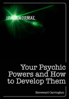 Your_Psychic_Powers_and_How_to_Develop_Them