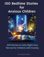 100_Bedtime_Stories_for_Anxious_Children