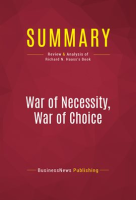 Summary__War_of_Necessity__War_of_Choice
