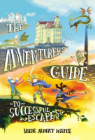 The_adventurer_s_guide_to_successful_escapes