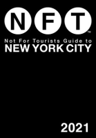 Not_for_Tourists_Guide_to_New_York_City_2021