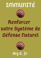 Immunit___Renforcer_votre_Syst__me_de_D__fense_Naturel