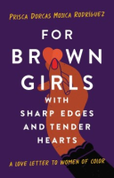 For_brown_girls_with_sharp_edges_and_tender_hearts