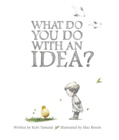 What_do_you_do_with_an_idea_