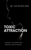 Toxic_Attraction