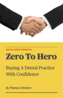 Zero_to_Hero__Buying_a_Dental_Practice_With_Confidence