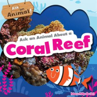 Ask_an_Animal_About_a_Coral_Reef