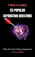 25_Popular_Twin_Flame_Separation_Questions