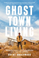 Ghost_Town_Living__Mining_for_Purpose_and_Chasing_Dreams_at_the_Edge_of_Death_Valley
