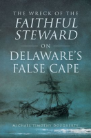The_Wreck_of_the_Faithful_Steward_on_Delaware_s_False_Cape