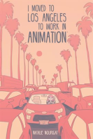 I_Moved_to_Los_Angeles_to_Work_in_Animation