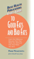 User_s_Guide_to_Good_Fats_and_Bad_Fats