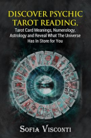 Discover_Psychic_Tarot_Reading__Tarot_Card_Meanings__Numerology__Astrology_and_Reveal_What_The_Un