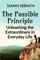 The_Possible_Principle__Unleashing_the_Extraordinary_in_Everyday_Life