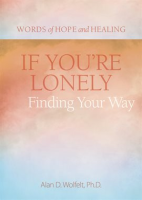 If_You_re_Lonely__Finding_Your_Way