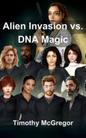 Alien_Invasion_vs__DNA_Magic