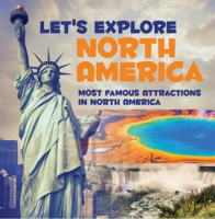 Let_s_Explore_North_America__Most_Famous_Attractions_in_North_America_