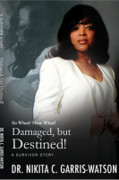 Damaged__but_Destined__So_What__Now_What_