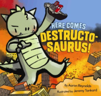 Here_comes_Destructosaurus_