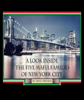 A_Look_Inside_the_Five_Mafia_Families_of_New_York_City