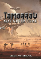 Tomorrow_May_Never_Come