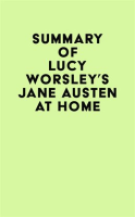 Summary_of_Lucy_Worsley_s_Jane_Austen_at_Home