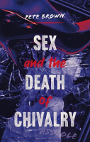 Sex_and_the_Death_of_Chivalry