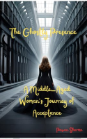 The_Ghostly_Presence__A_Middle-Aged_Woman_s_Journey_of_Acceptance-Pawan_Sharma