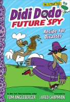 Didi_Dodo__Future_Spy__Recipe_for_Disaster