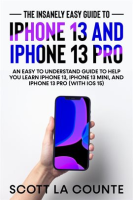 iPhone_the_Insanely_Easy_Guide_to_iPhone_13_and_iPhone_13_Pro__An_Easy_to_Understand_Guide_to_Help