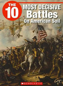 The_10_most_decisive_battles_on_American_soil